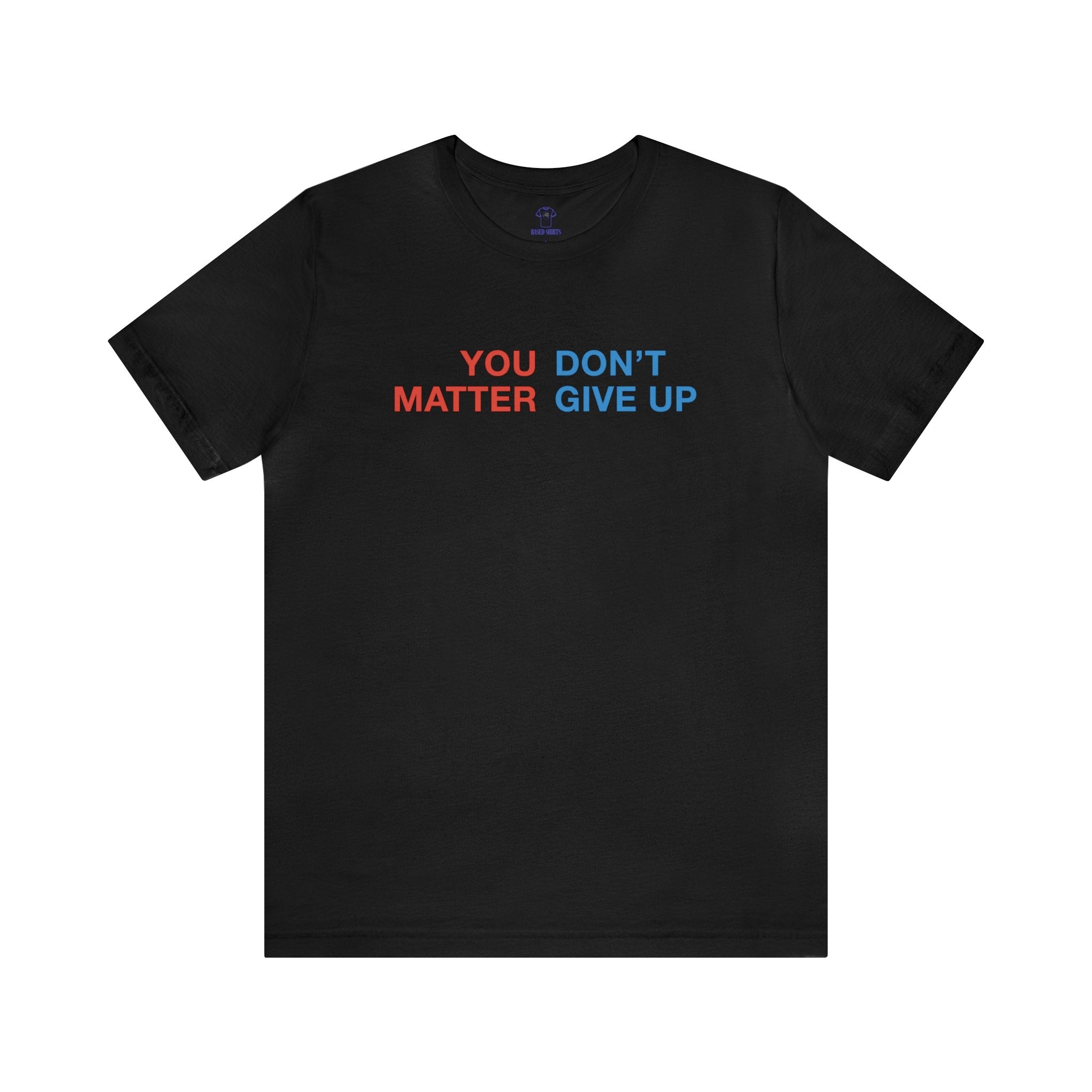 "You Matter" Cotton Tee