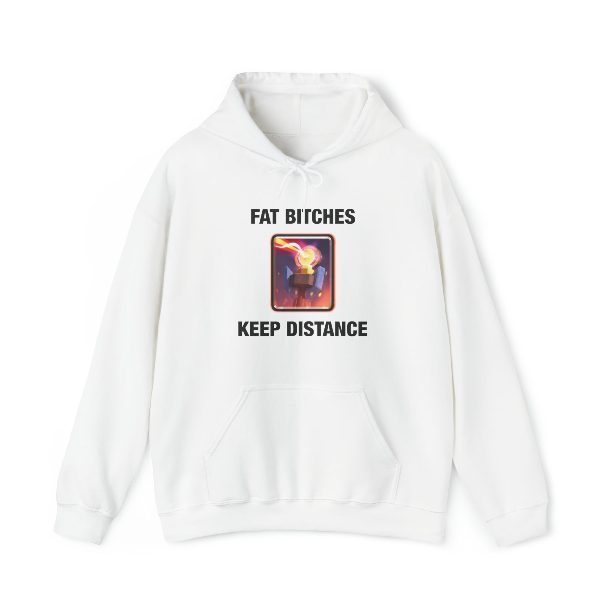 "Fat Bitches, Keep Distance" Hoodie