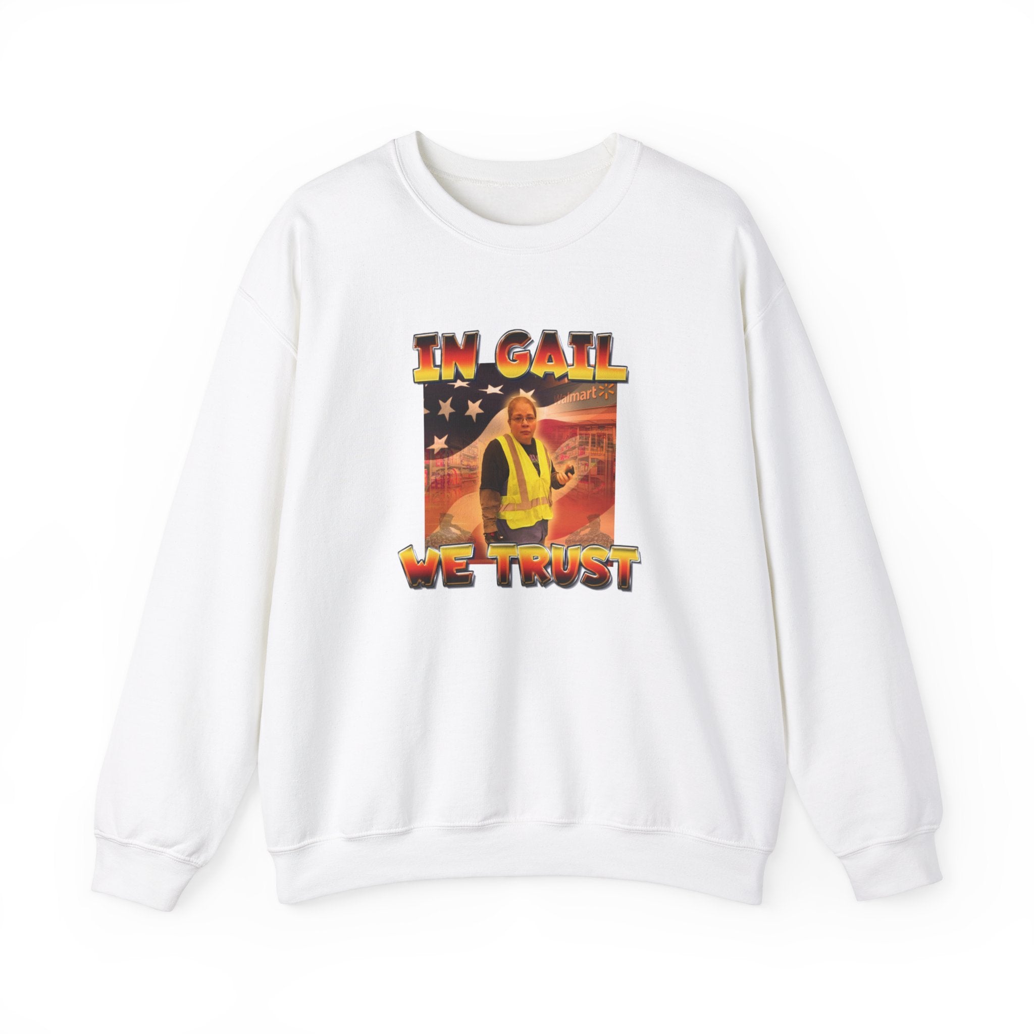 "In Gail We Trust" Sweatshirt