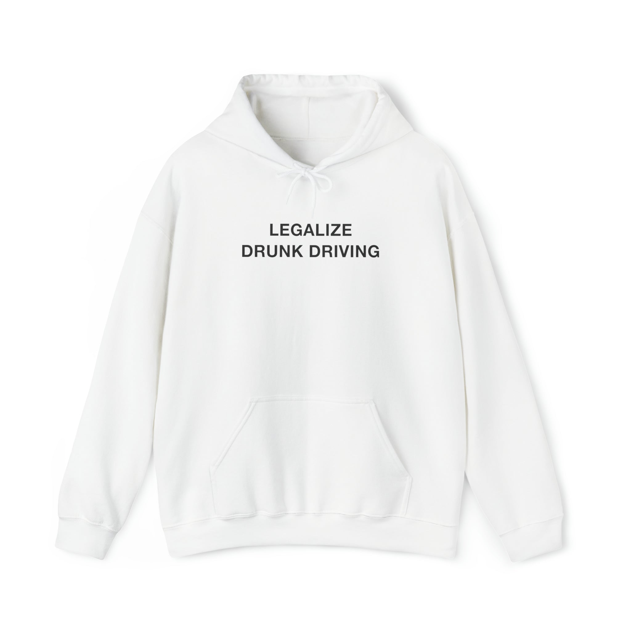 "Legalize Drunk Driving" Hoodie