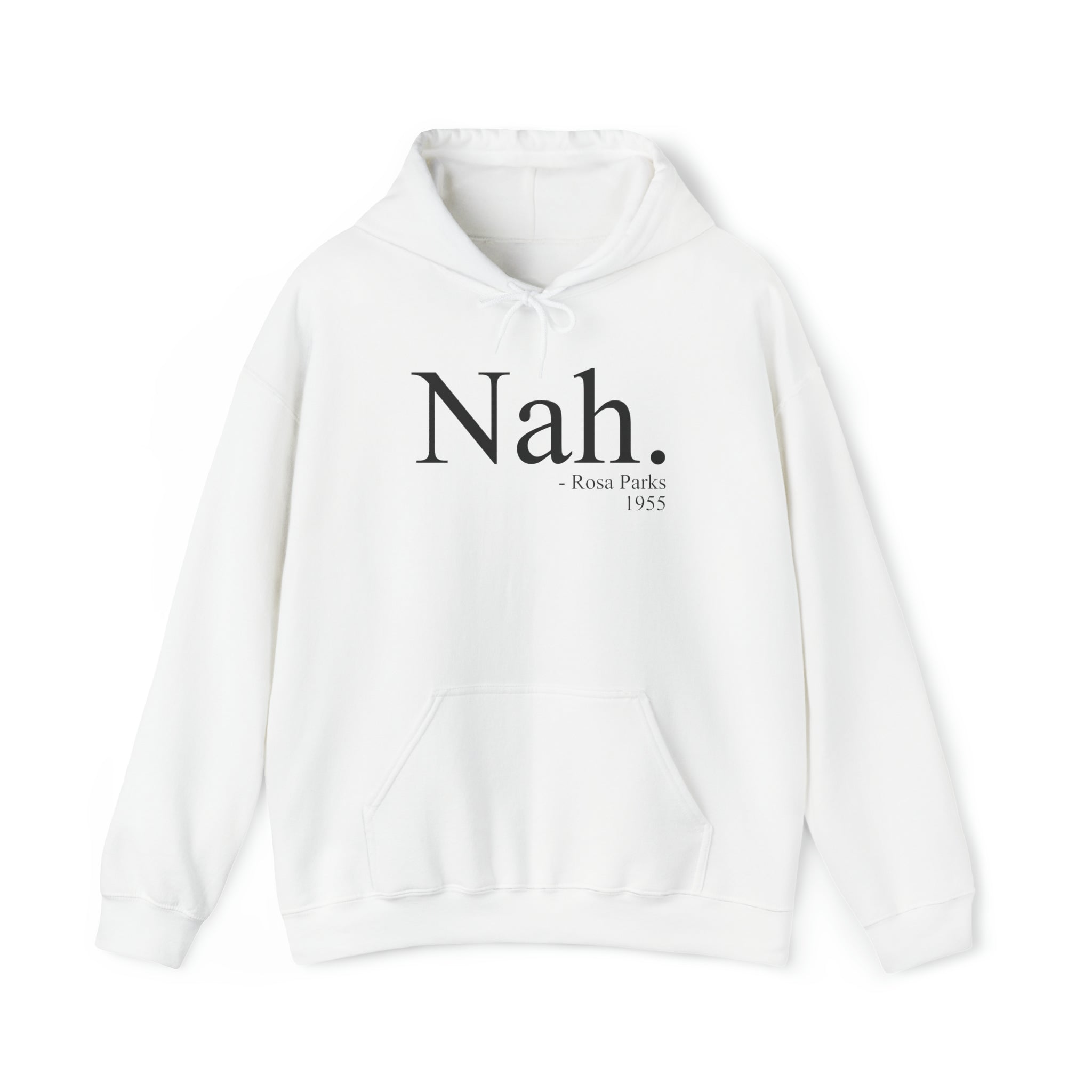 "Nah" Rosa Parks Hoodie