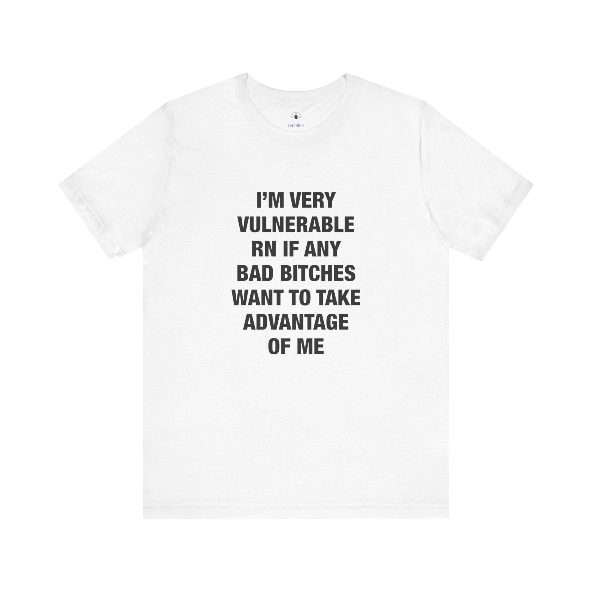 "I'm Very Vulnerable" Cotton Tee