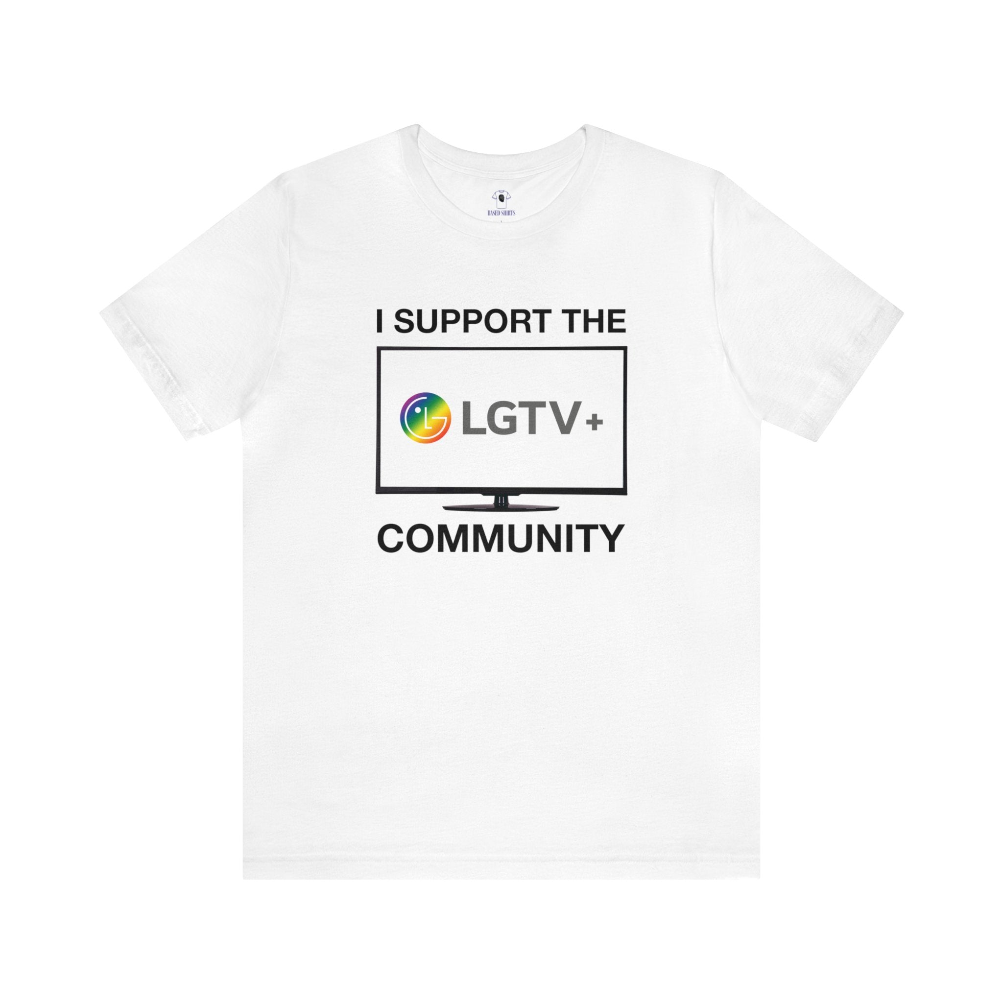 "I Support LGTV+" Cotton Tee