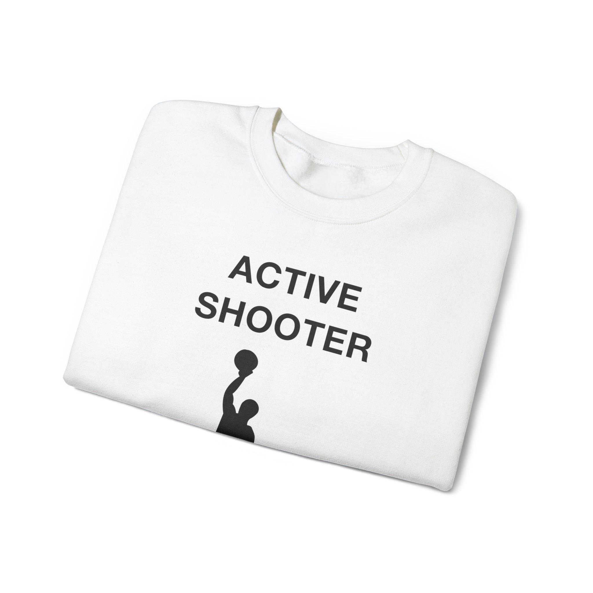 "Acive Shooter" Sweatshirt