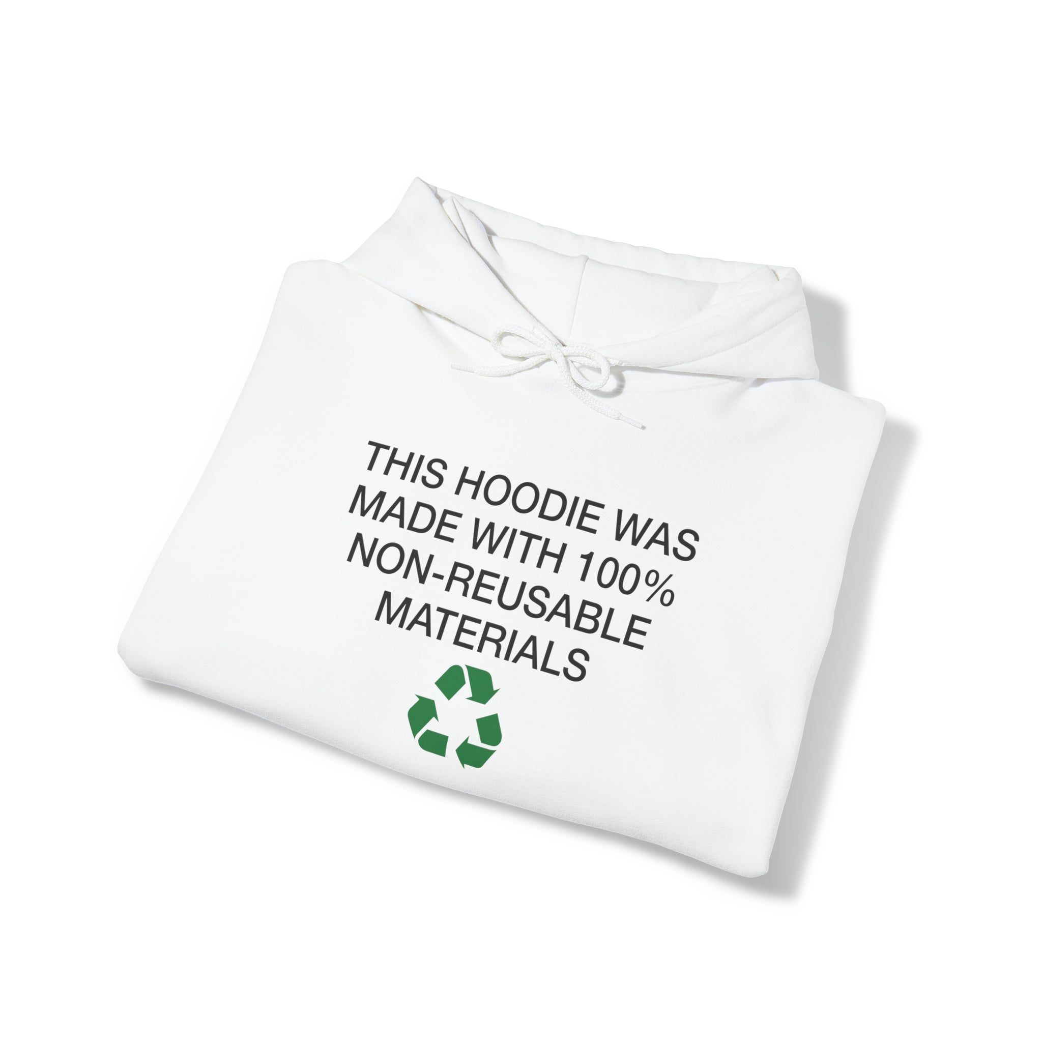 Non-Reusable Materials Hoodie