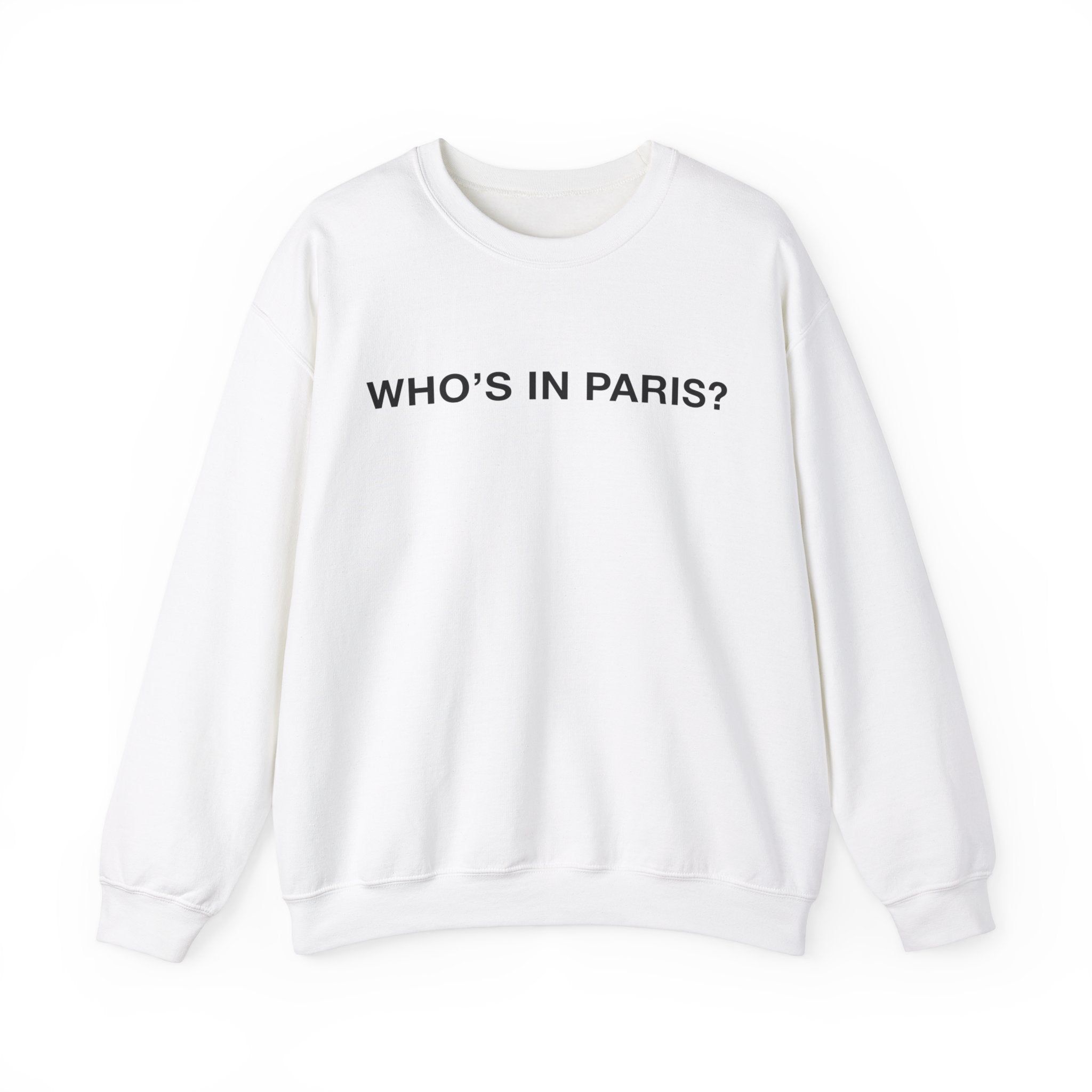 "Who's In Paris?" Sweatshirt