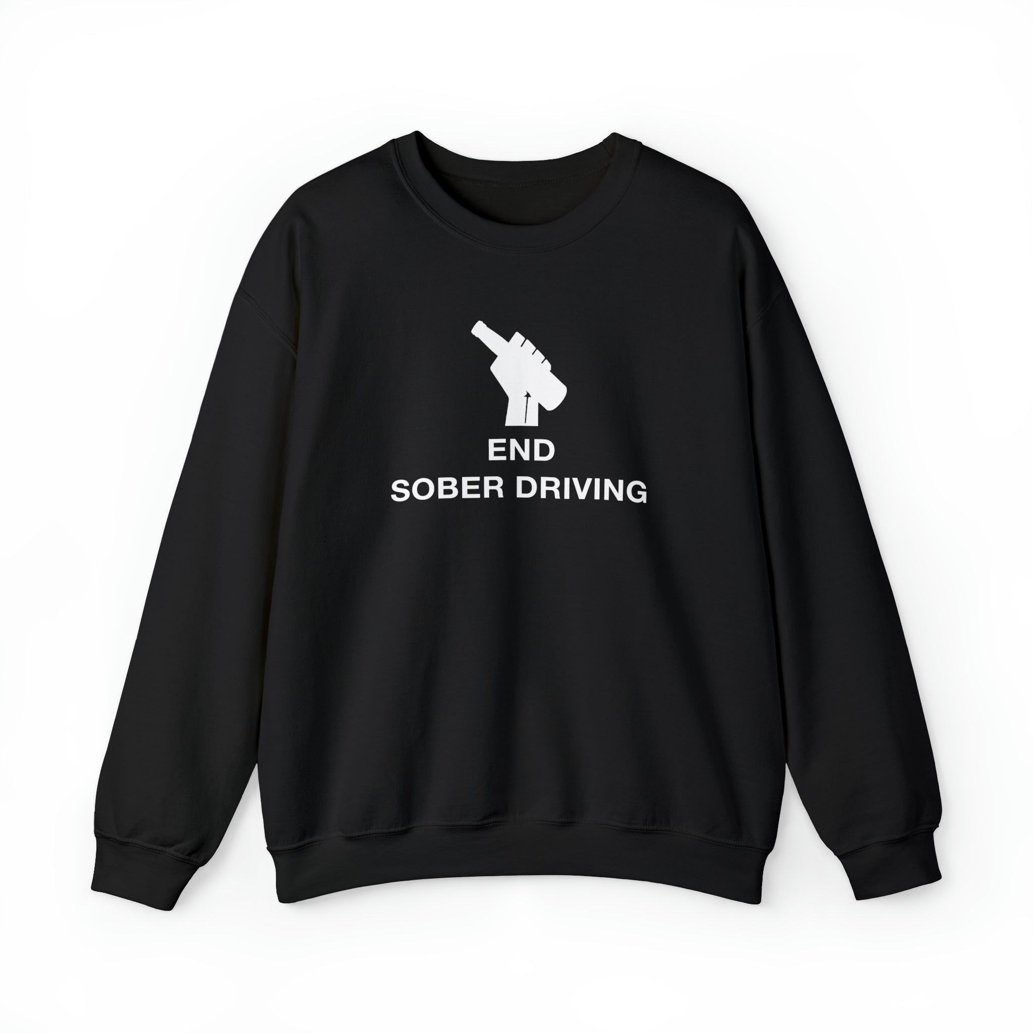 "End Sober Driving" Sweatshirt