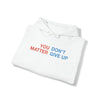 You Matter Hoodie