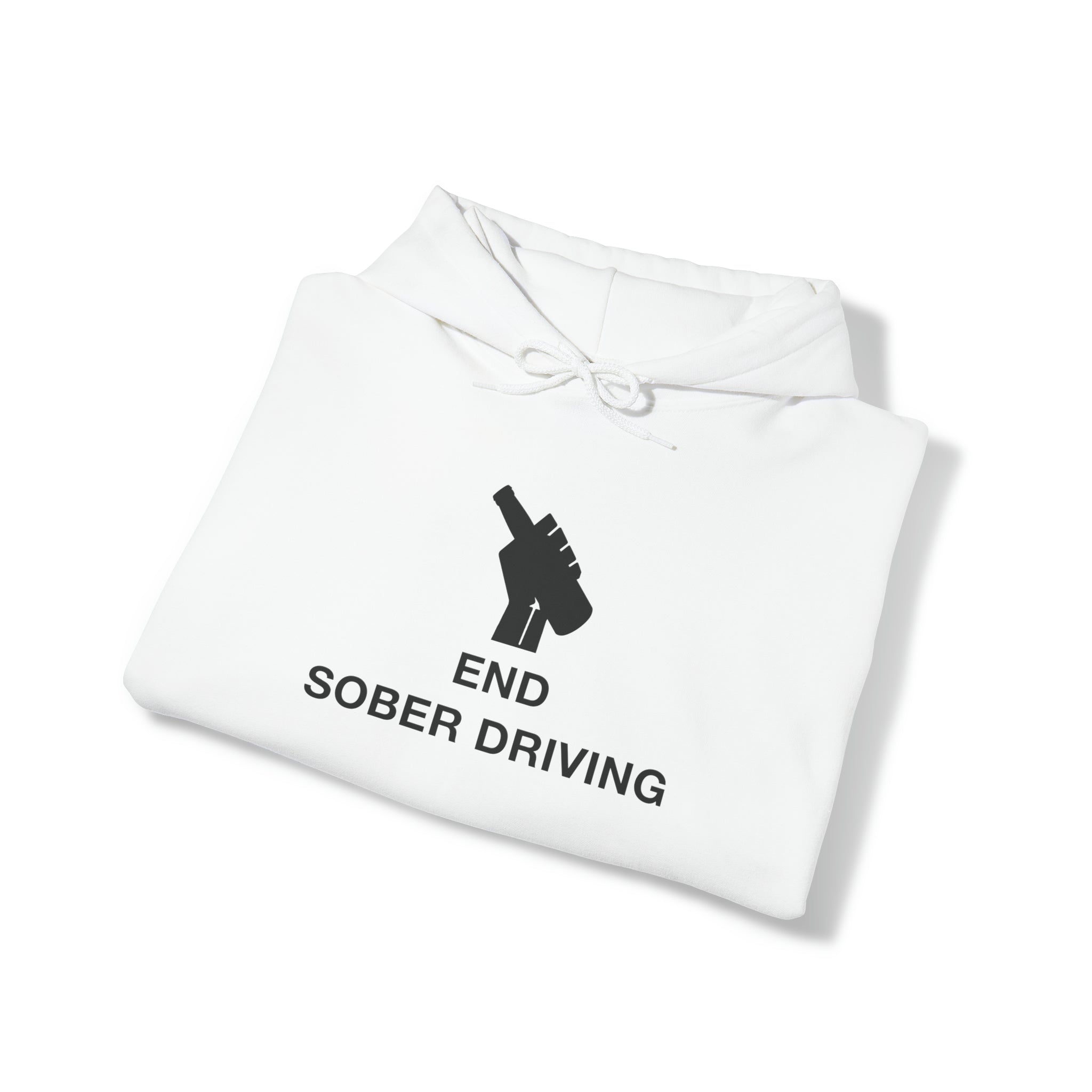 "End Sober Driving" Hoodie