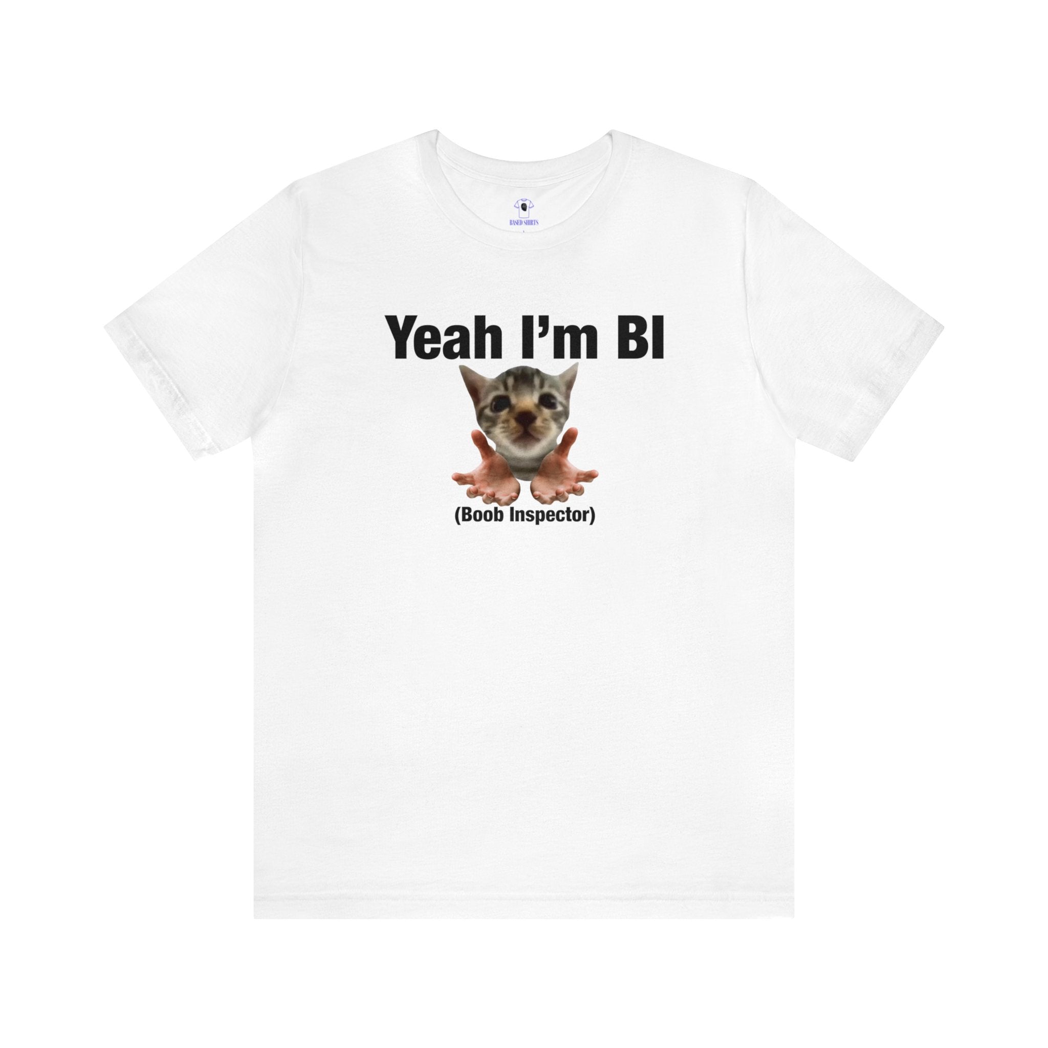 "Yeah I'm BI" Cotton Tee