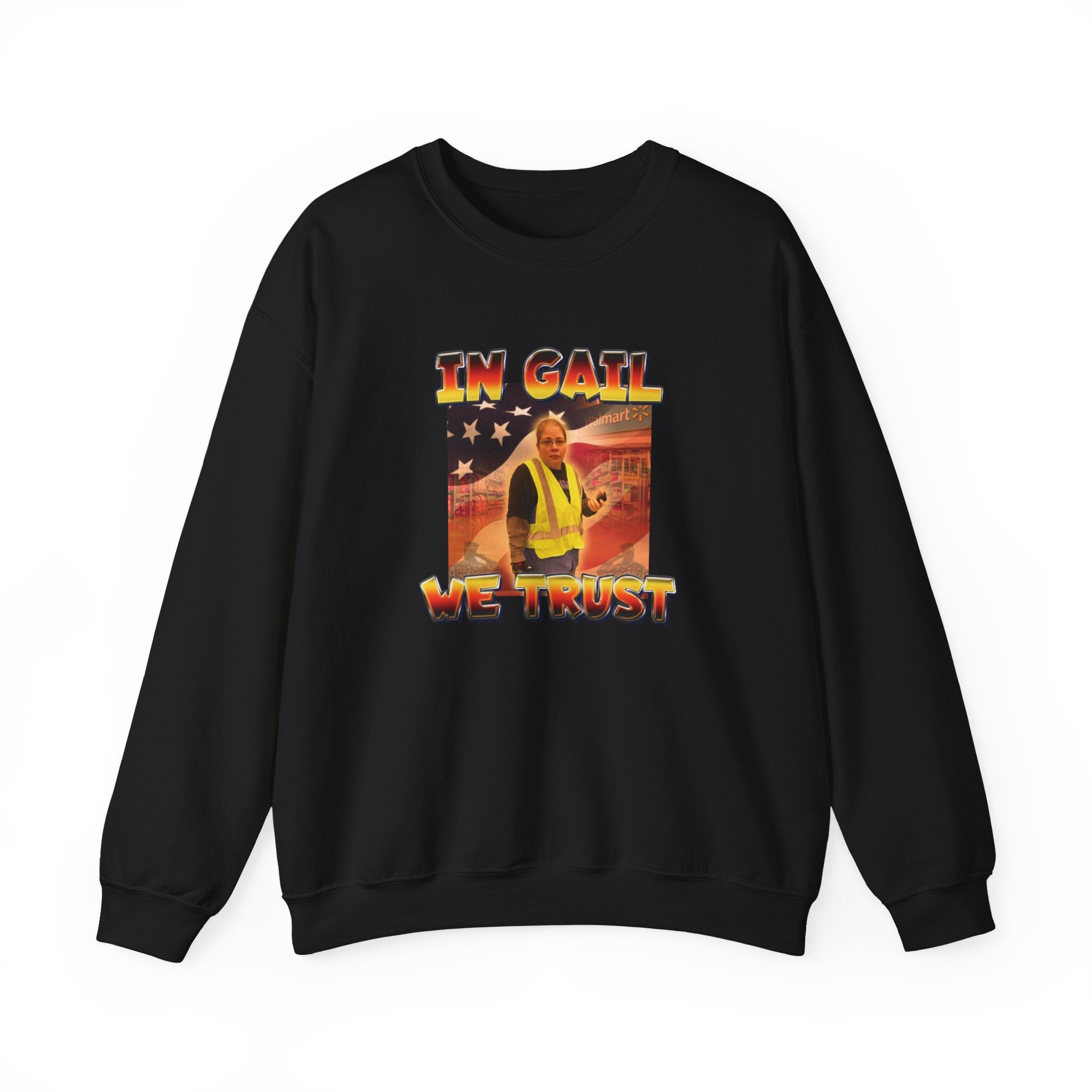 "In Gail We Trust" Sweatshirt