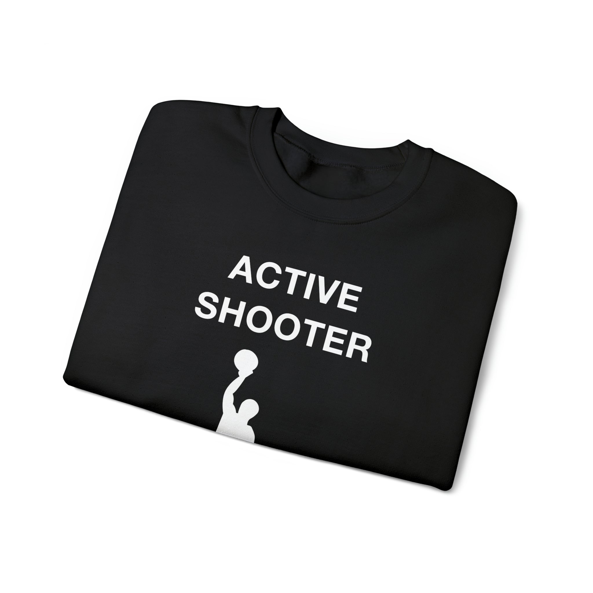 "Acive Shooter" Sweatshirt