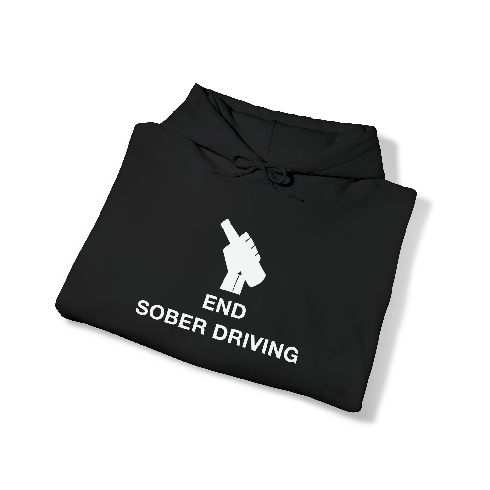 "End Sober Driving" Hoodie