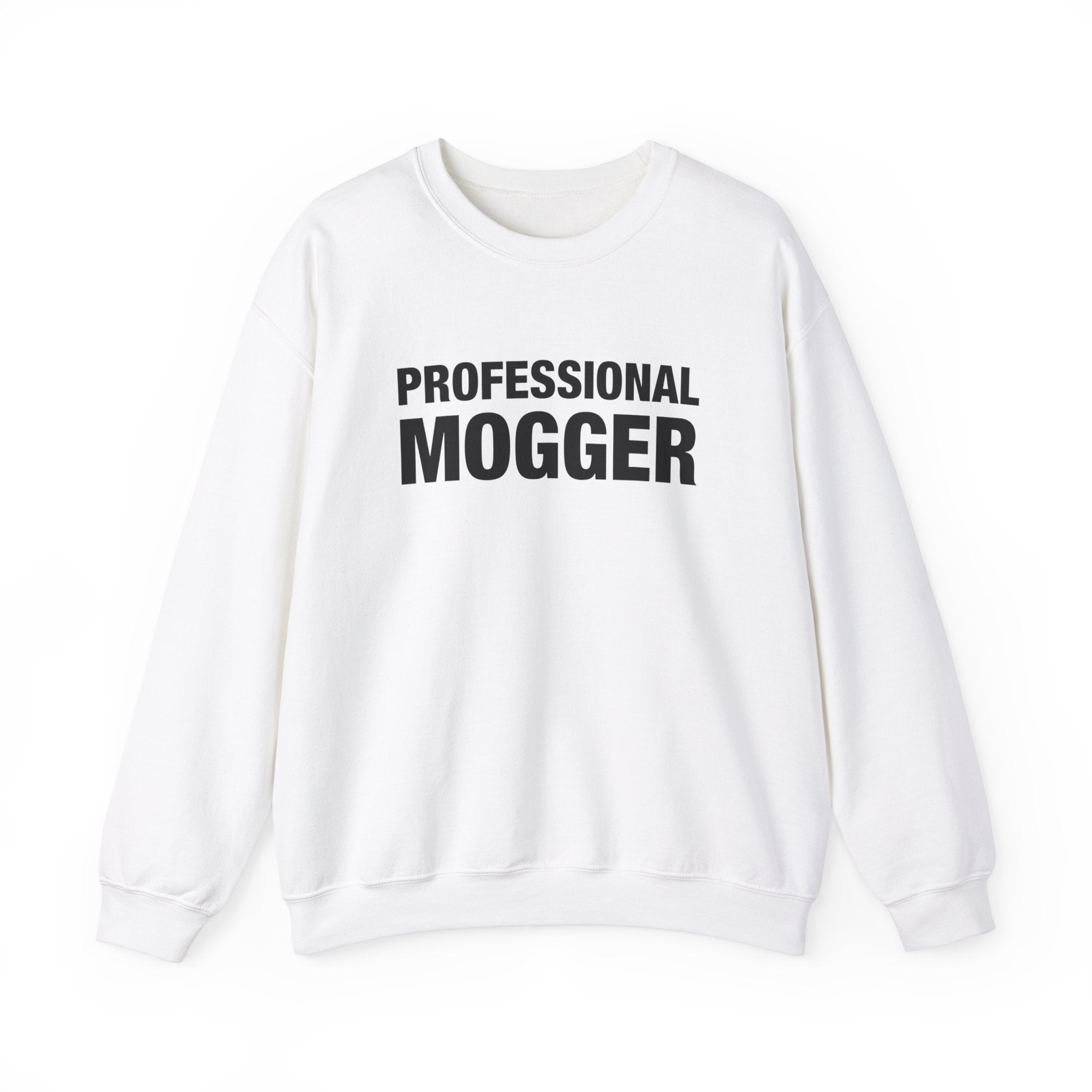 "Professional Mogger" Sweatshirt