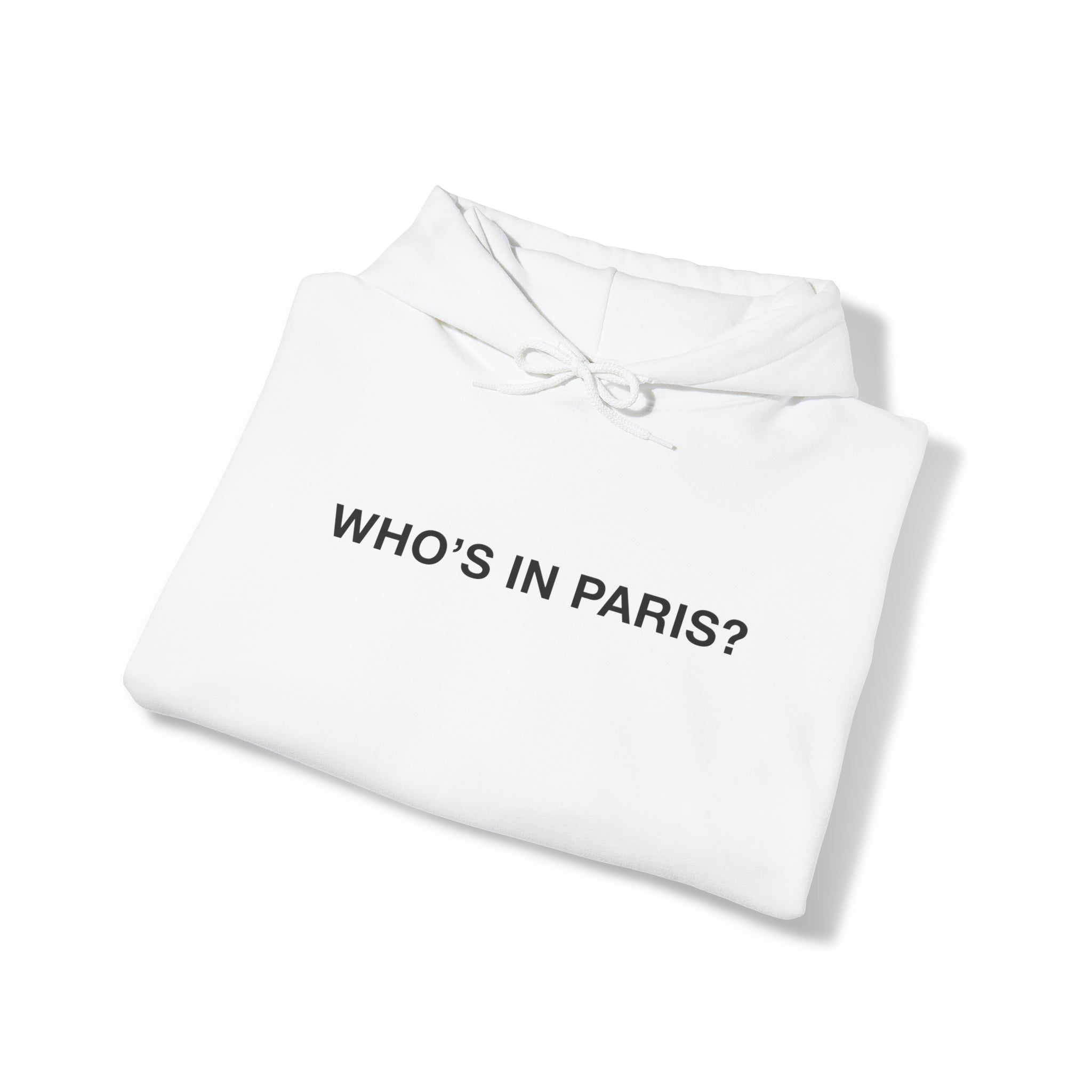 "Who's In Paris?" Hoodie