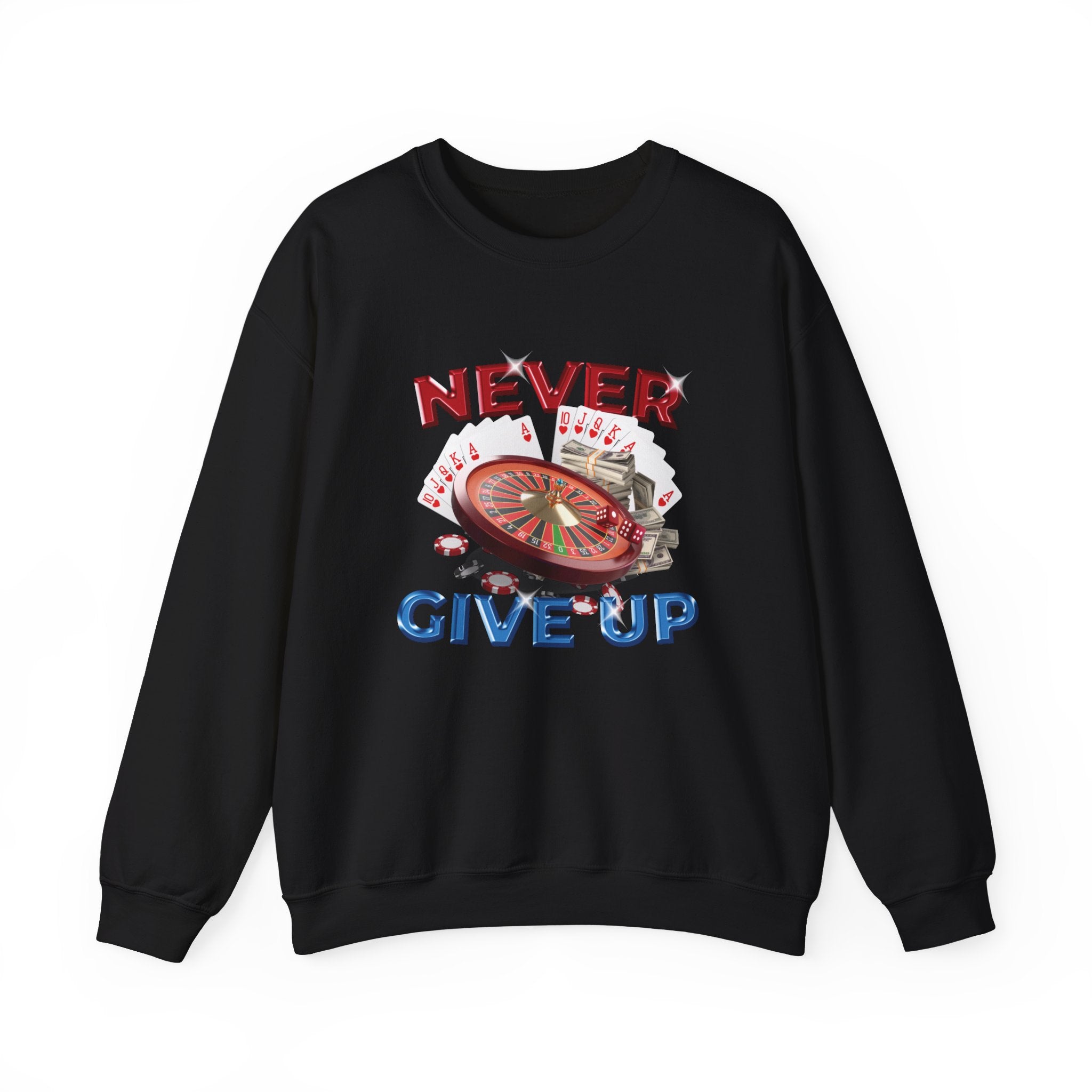 "Never Give Up" Sweatshirt