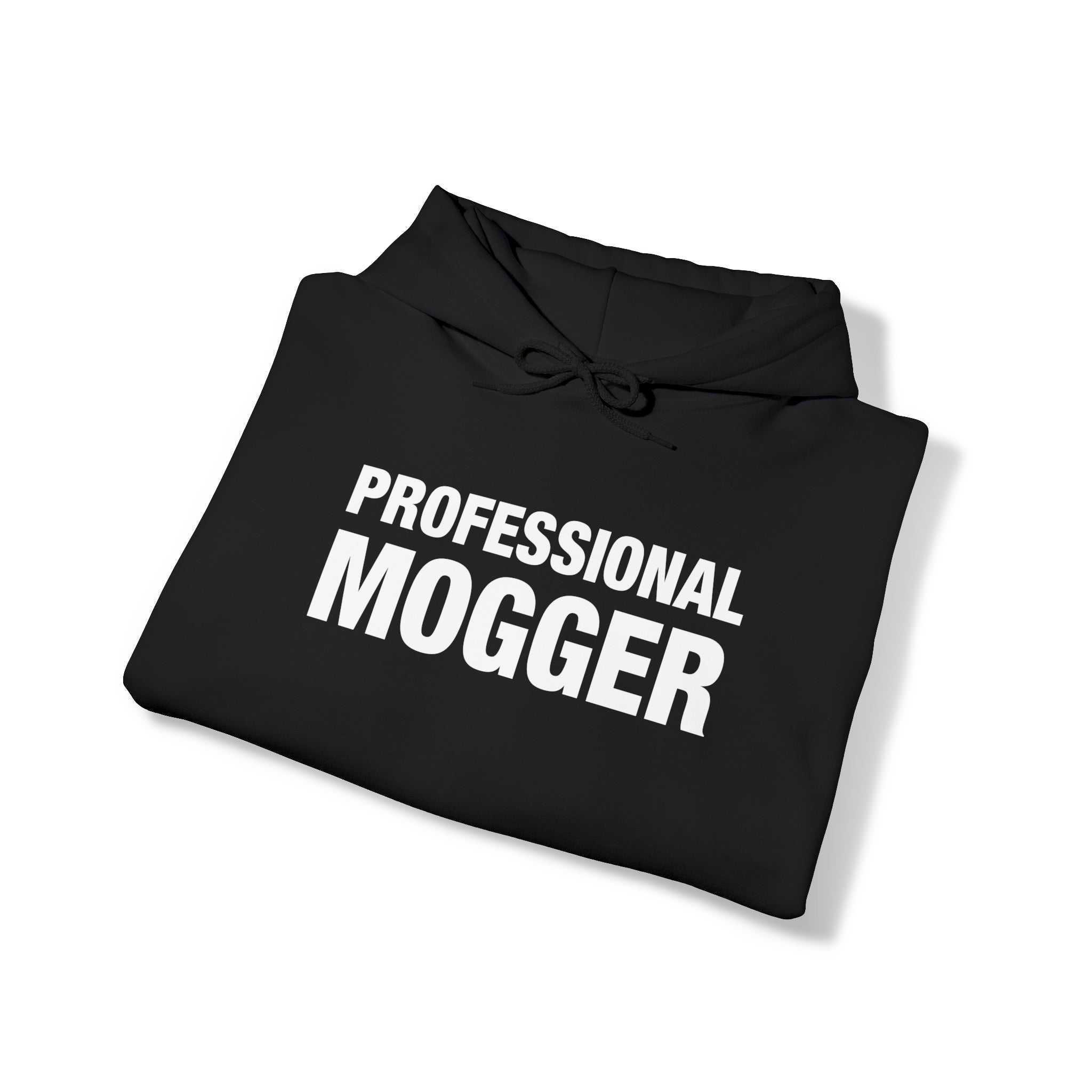 "Professional Mogger" Hoodie