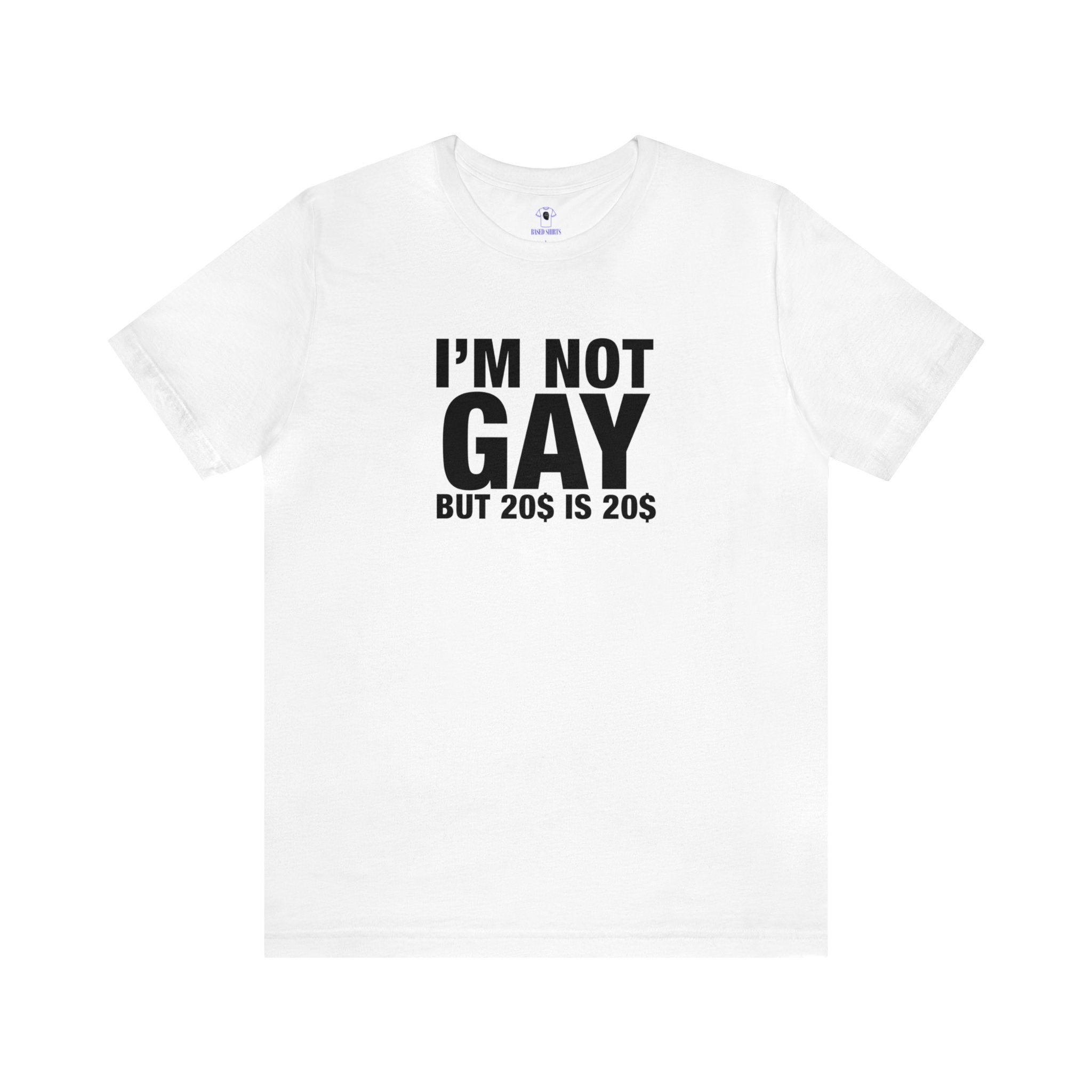 "I'm Not Gay" Cotton Tee