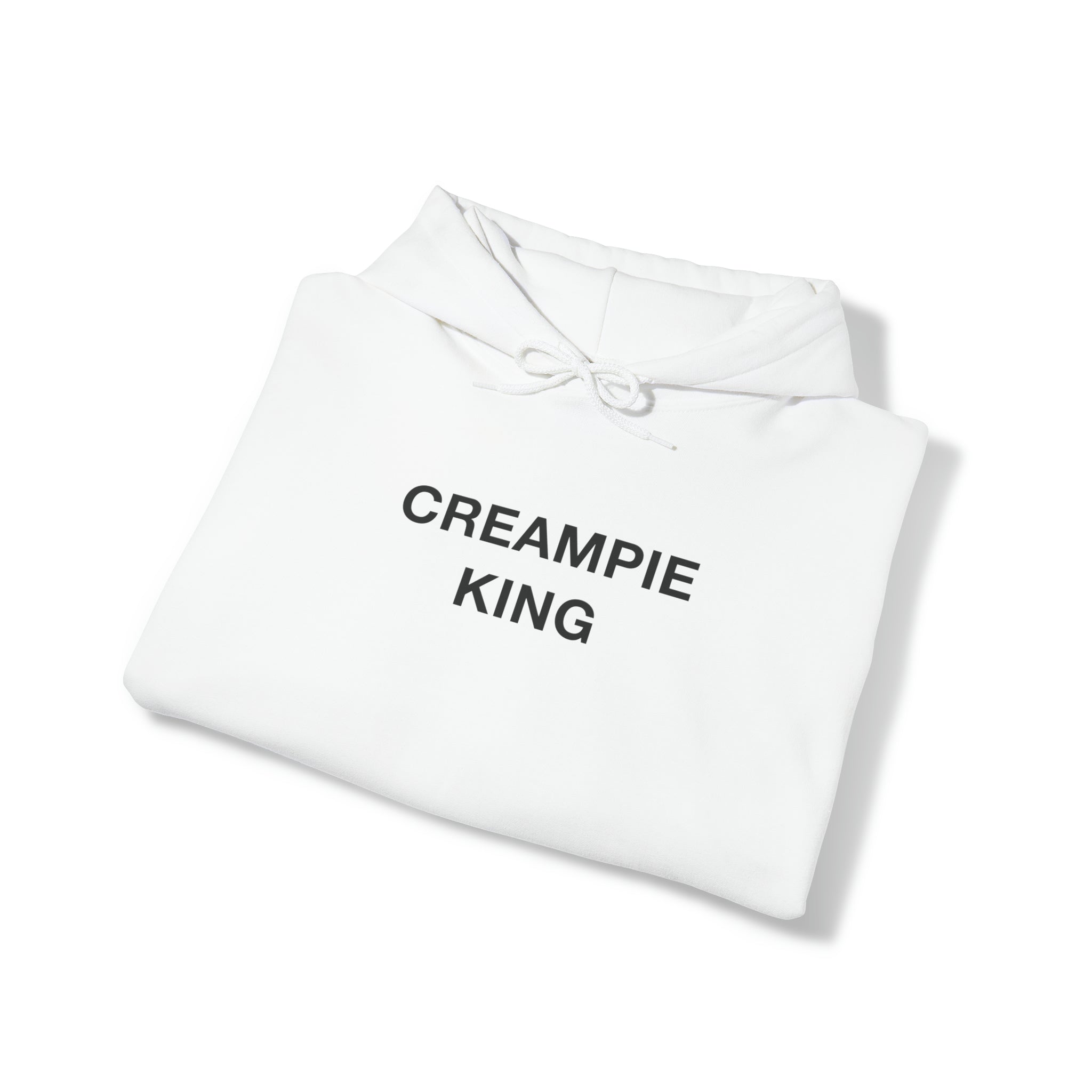 "Creampie King" Hoodie