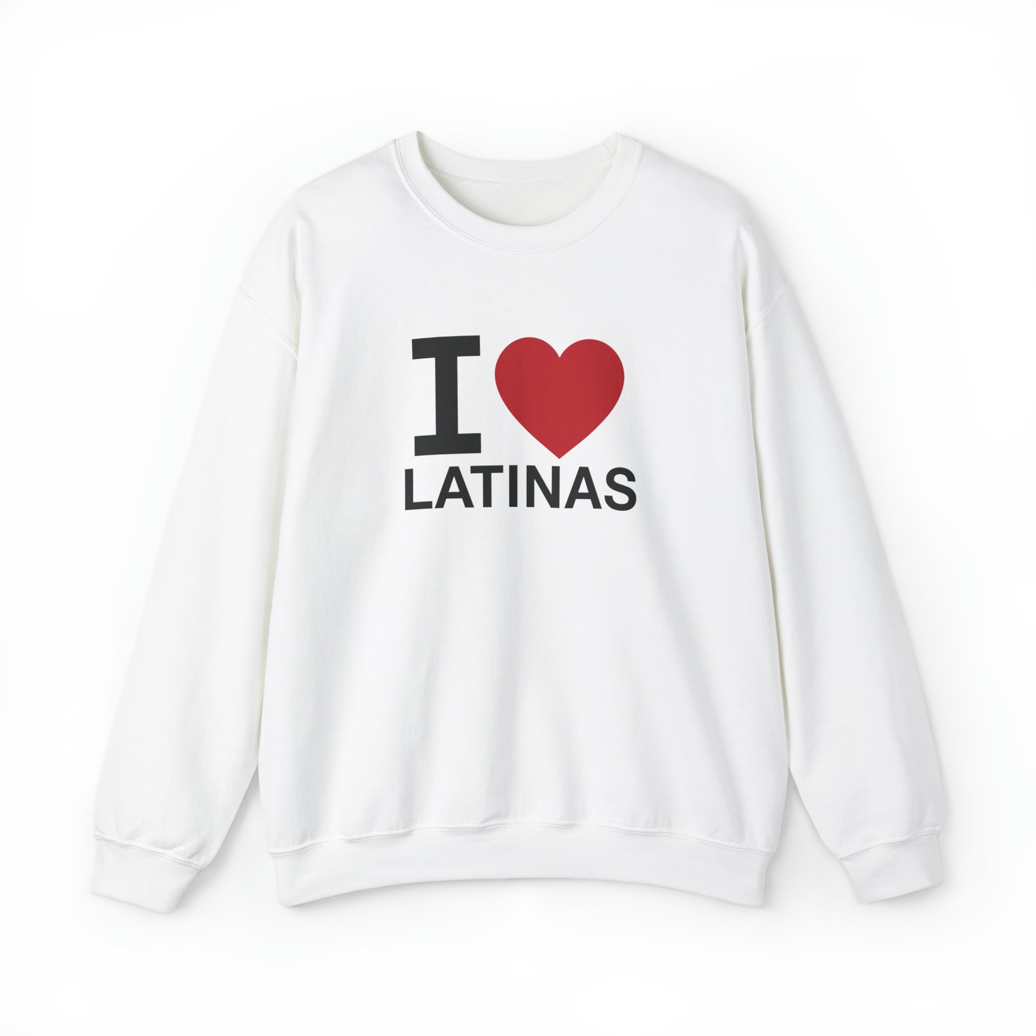 "I Love Latinas" Sweatshirt