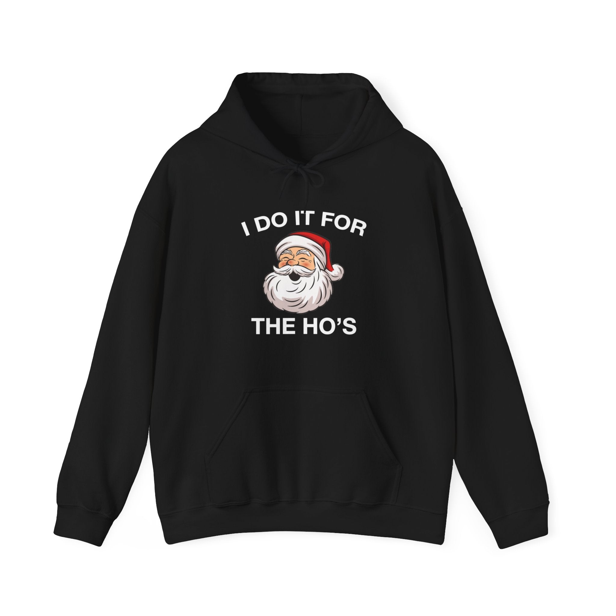 "I Do It For The Ho's" Christmas Hoodie