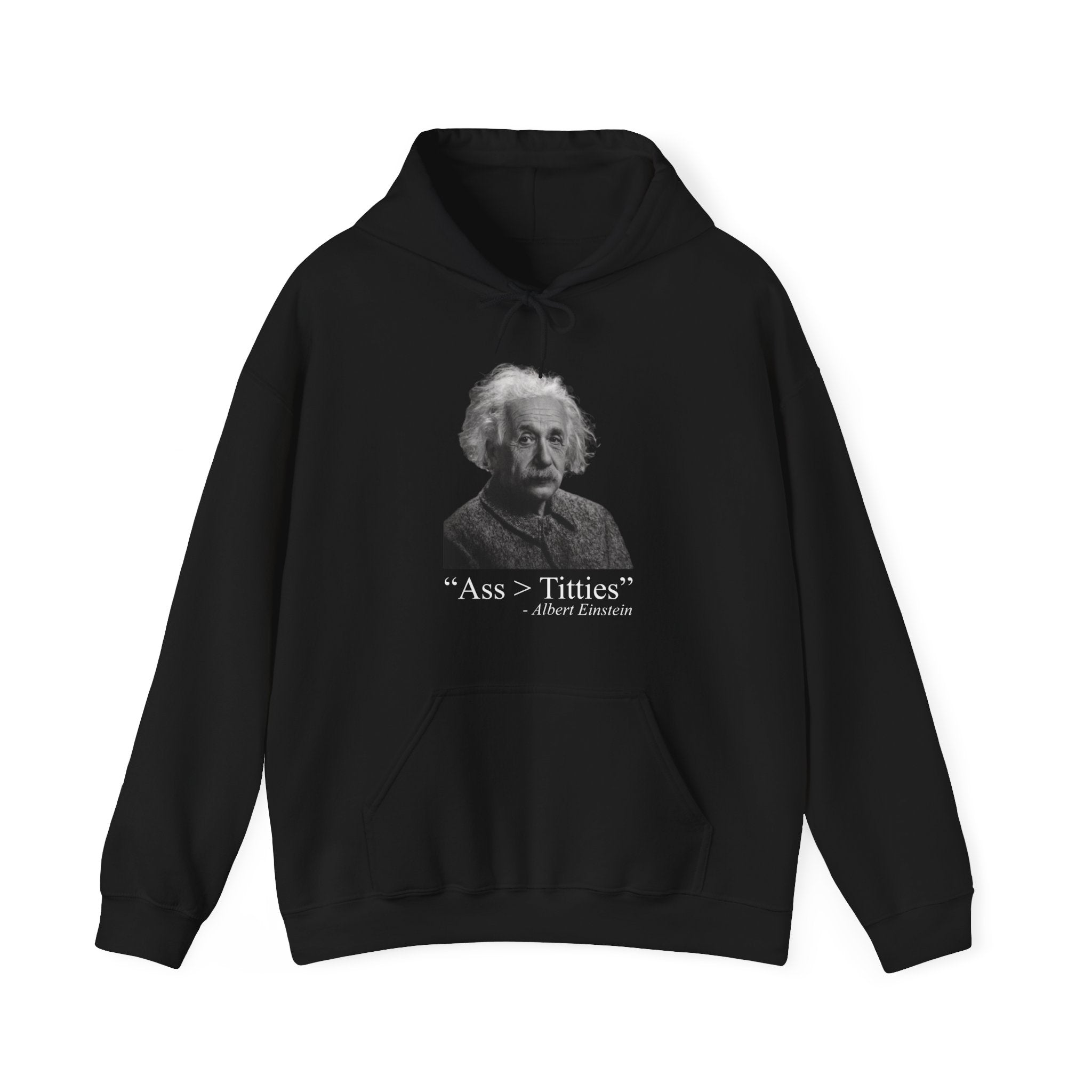 "Ass > Titties" Einstein Hoodie