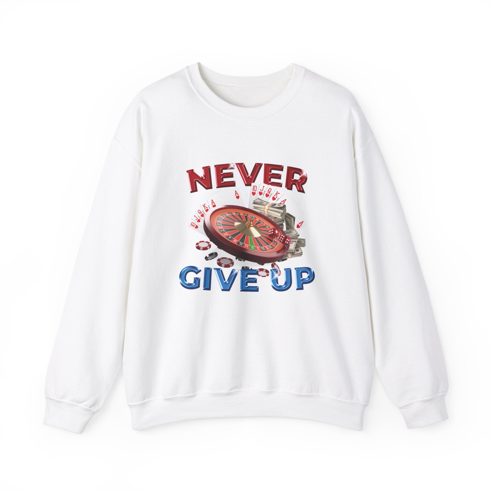 "Never Give Up" Sweatshirt