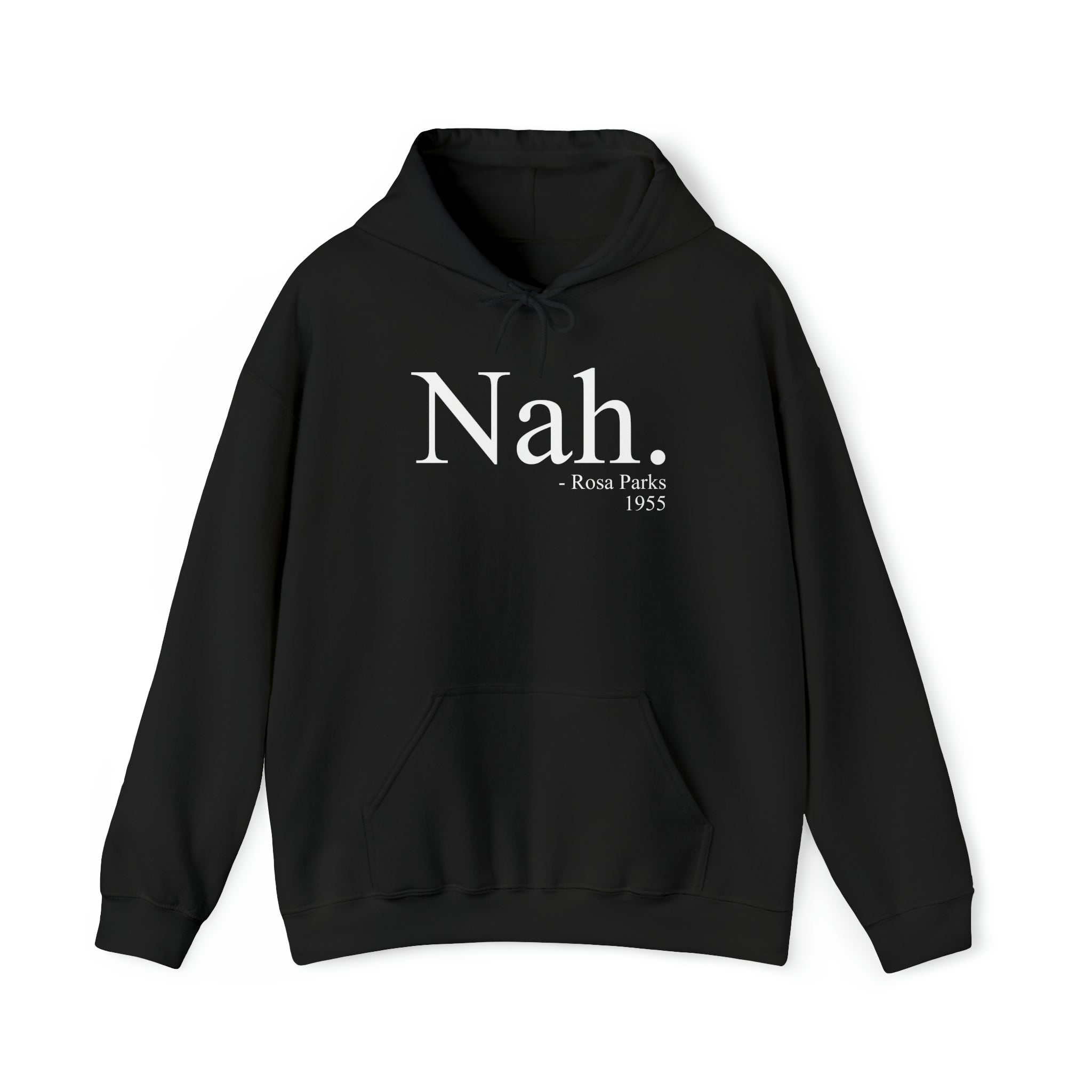 "Nah" Rosa Parks Hoodie