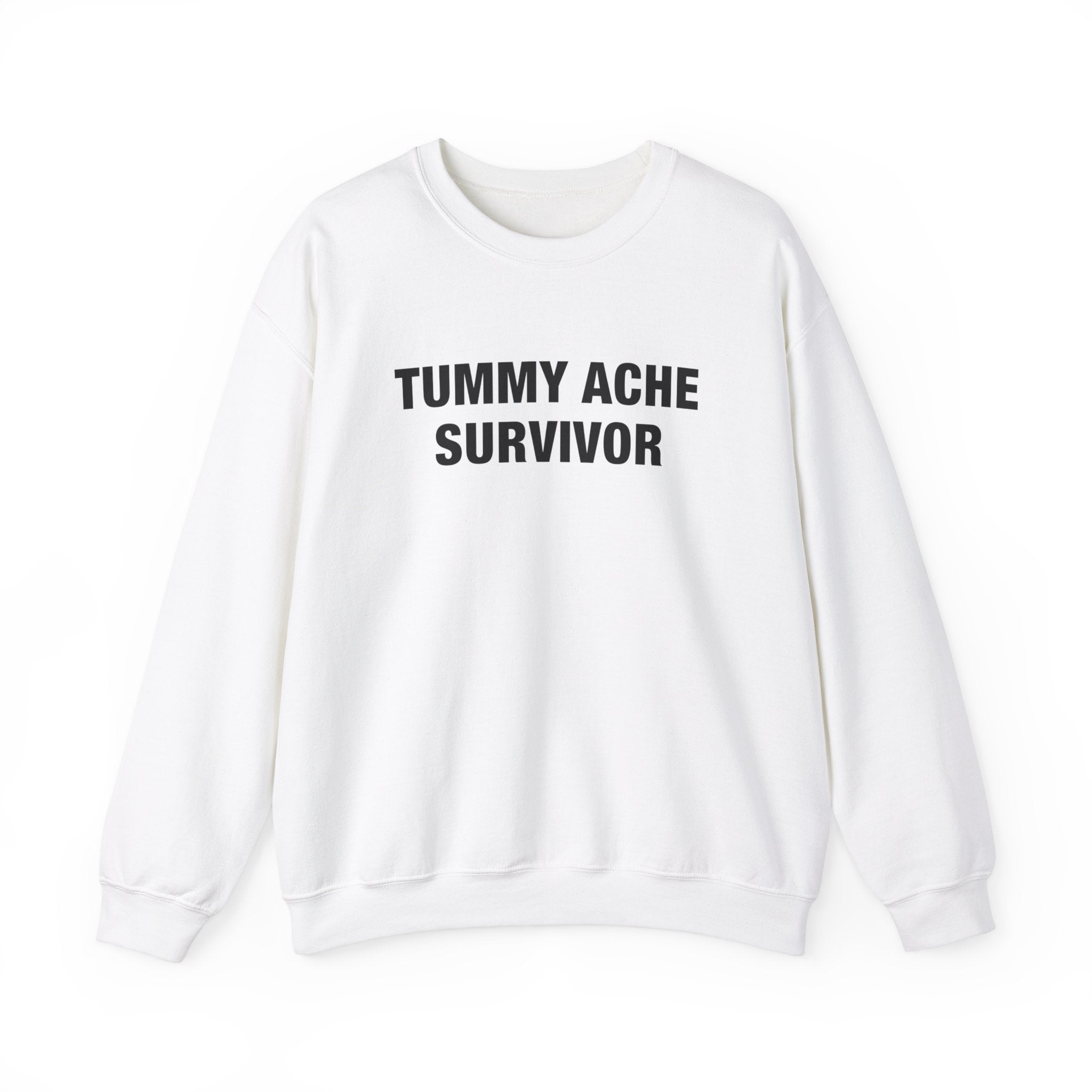 "Tummy Ache Survivor" Sweatshirt