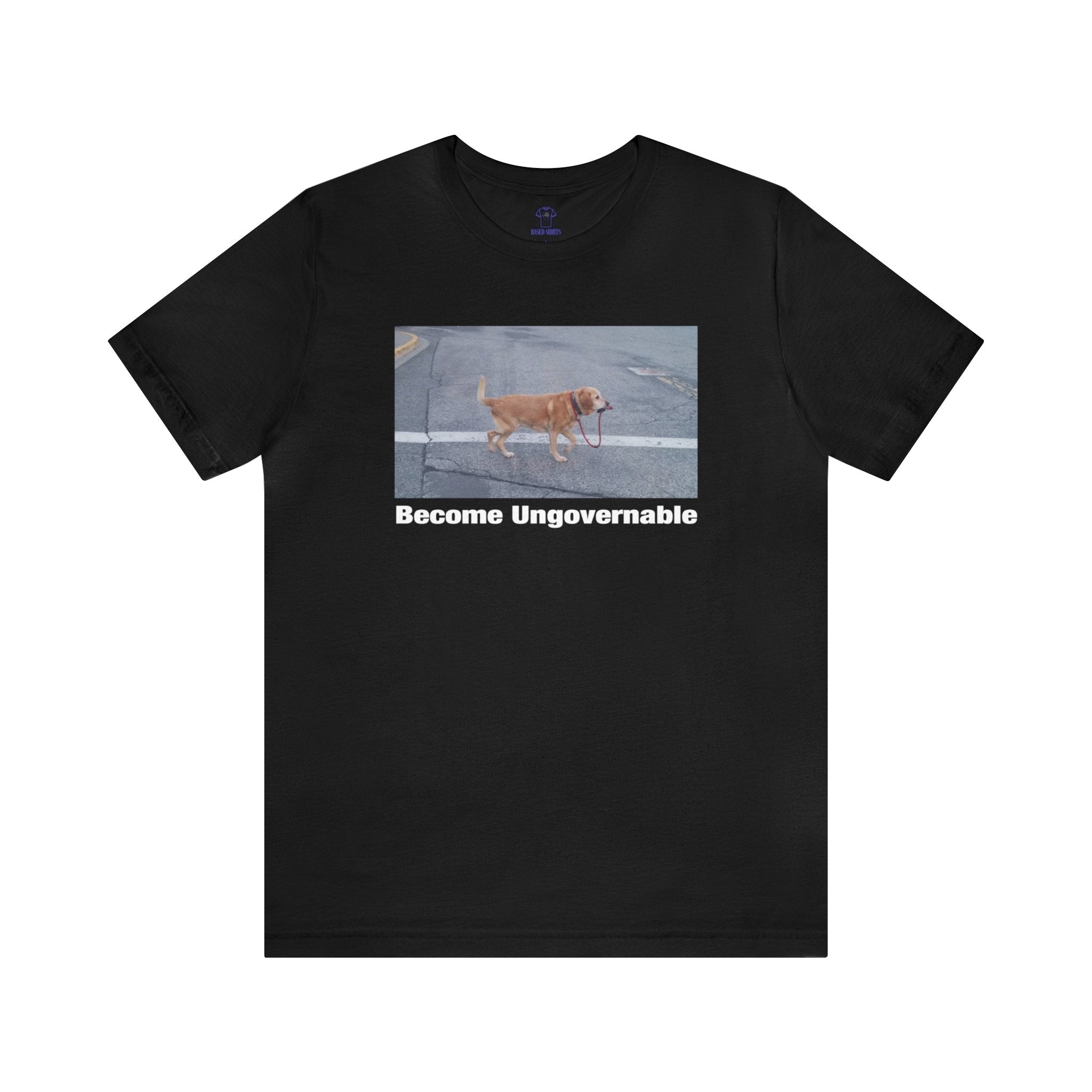 "Become Ungovernable" Cotton Tee