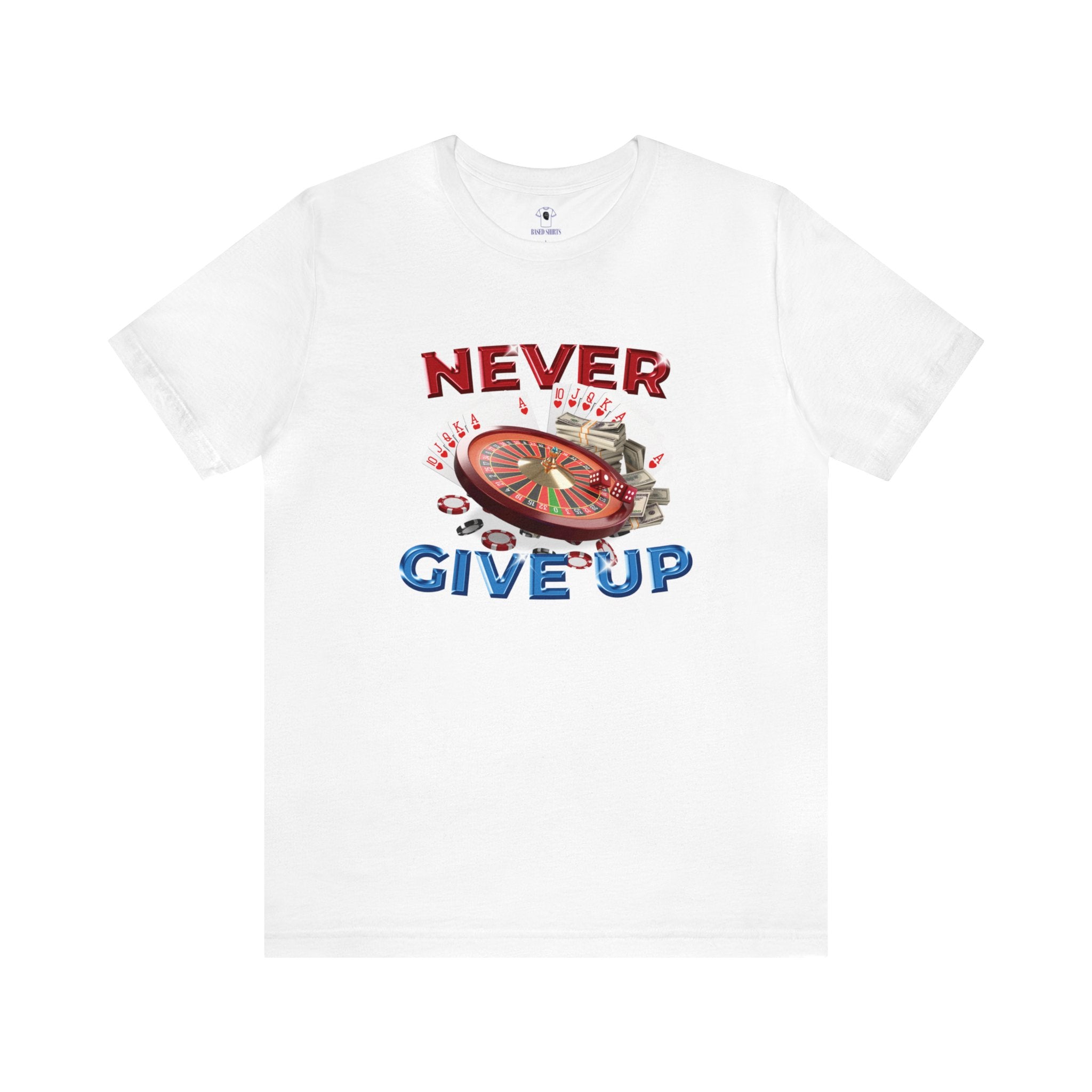 "Never Give Up" Cotton Tee