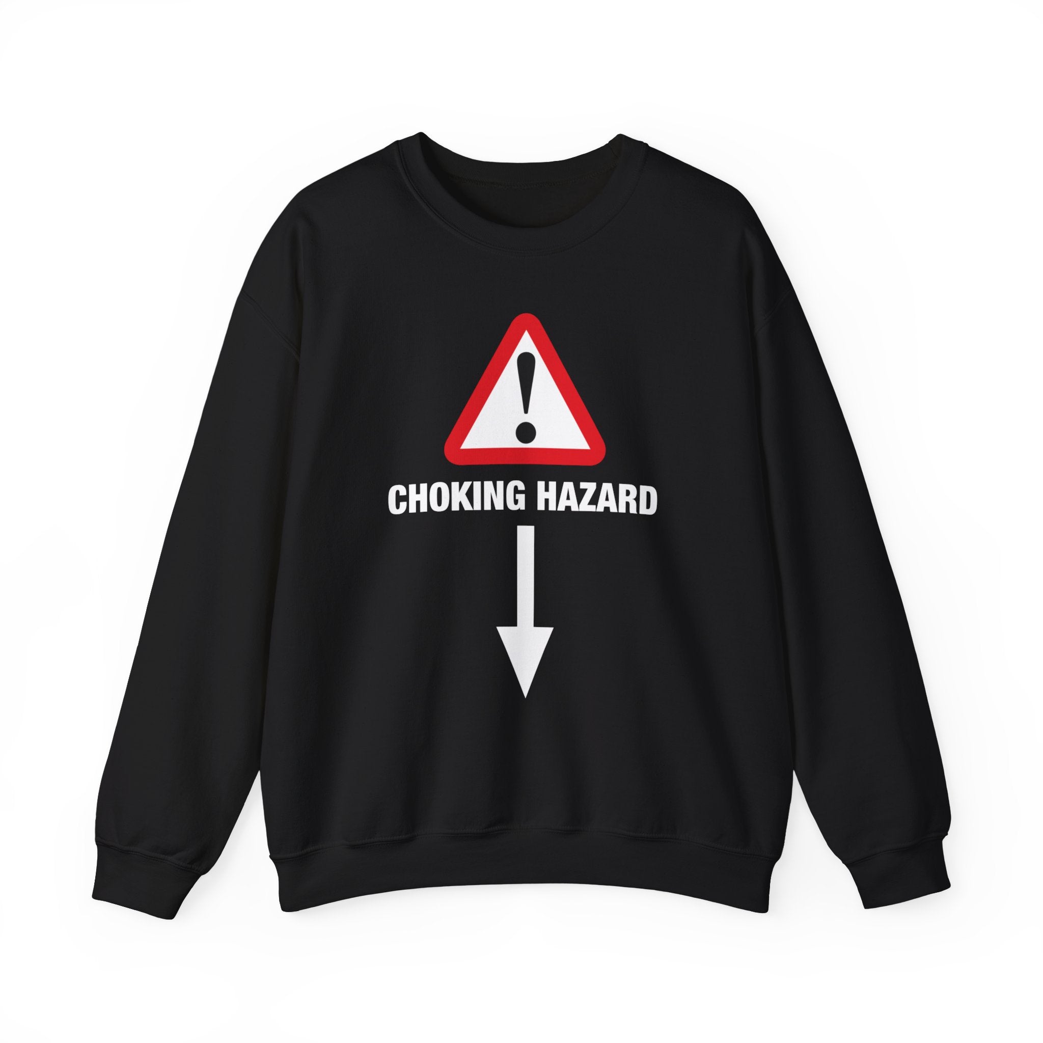 "Choking Hazard" Sweatshirt