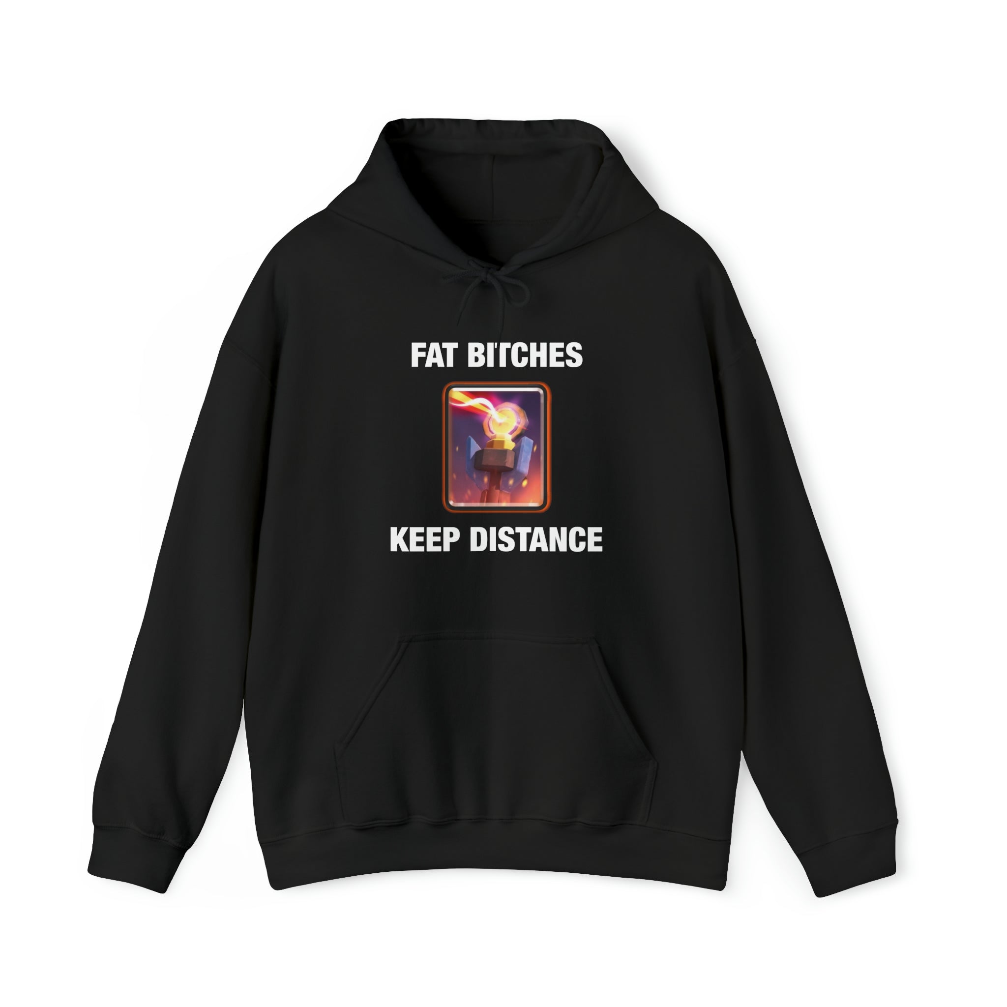 "Fat Bitches, Keep Distance" Hoodie