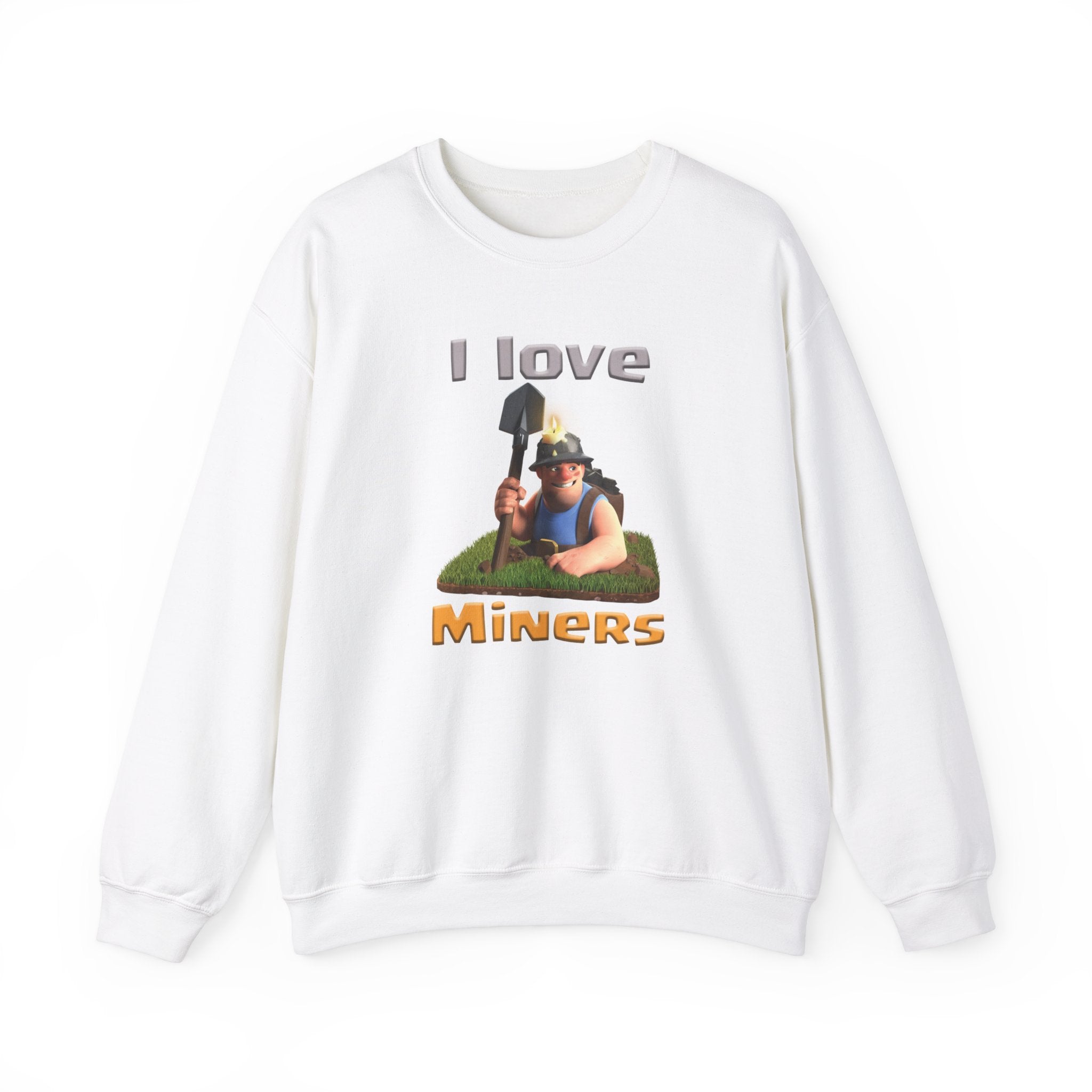 "I Love Miners" Sweatshirt